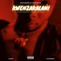 Kwenzakalani (feat. IAMME) [Explicit]