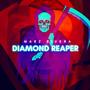 Diamond Reaper (Explicit)