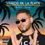 Vamos Pa' La Playa (Explicit)