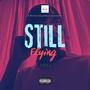 Still Flying (Explicit)