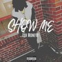 Show Me (Explicit)