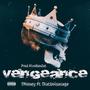 Vengeance (feat. ThatBoi$avage) [Explicit]