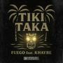 TIKI TAKA (feat. Khay Be) [Explicit]