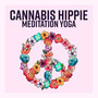 Cannabis Hippie Meditation Yoga