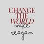 CHANGE THE WORLD