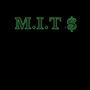 M.I.T.$ (Money In The $afe)