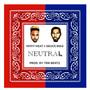 NEUTRAL (feat. Deuce Biggs) [Explicit]