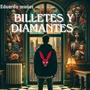 Billetes y diamantes (Special Version)