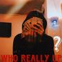 Who really up. (Explicit)