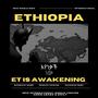 ET IS AWAKENING/ኢትዮጵያ እየነቃች ነው