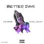 BETTER DAYS