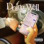 Doing Well (Explicit)