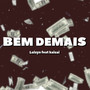 Bem Demais (Explicit)