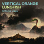 Vertical Orange Lungfish