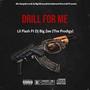 Drill For Me (Explicit)