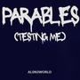 Parables Pt. 1 (feat. Lyte and Daurkk & TRuMUSIC Label) [Testing Me] [Explicit]