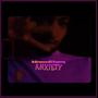 Anxiety (Explicit)