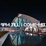 9Pm Till I Come-Mix