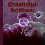 Crashout Anthem (Explicit)