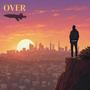 OVER (feat. Pharaoh Lum) [Explicit]