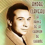 Le Prince De La Chanson De Charme André Claveau