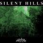 Silent Hills (Explicit)