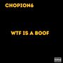 Wtf Is a Boof (Explicit)