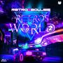 Retros World 2 (Explicit)