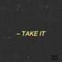 Take it (Explicit)