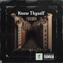 Know Thyself (Explicit)