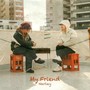 My Friend