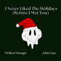 I Never Liked the Holidays (Before I Met You)