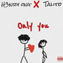 Only you (feat. Talito) [Explicit]