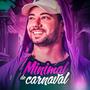 Minimal de Carnaval (Explicit)