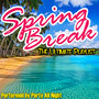 Spring Break - The Ultimate Playlist