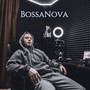 BossaNova (Explicit)