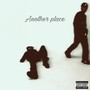 Another Place (Explicit)