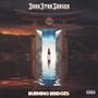 Burning Bridges (Explicit)