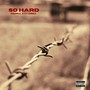 So Hard (Explicit)