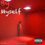 By Myself (feat. 007Blue) [Explicit]