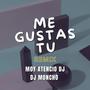 Me Gustas Tu (feat. Dj Moncho) [remix]