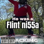 He was a flint ni55a (Explicit)