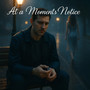 At a Moments Notice