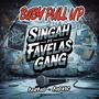 Baby pull up (feat. Favélas gang & Nano et novic)