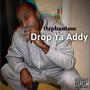 Drop Yo Addy (Explicit)