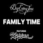 Family Time (feat. Kapena)