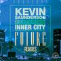 Future (feat. Inner City) (Remixes)