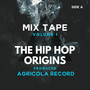 The Hip Hop Origins - volume 1