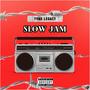 Slow Jam (Explicit)