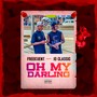 Oh My Darling (Explicit)